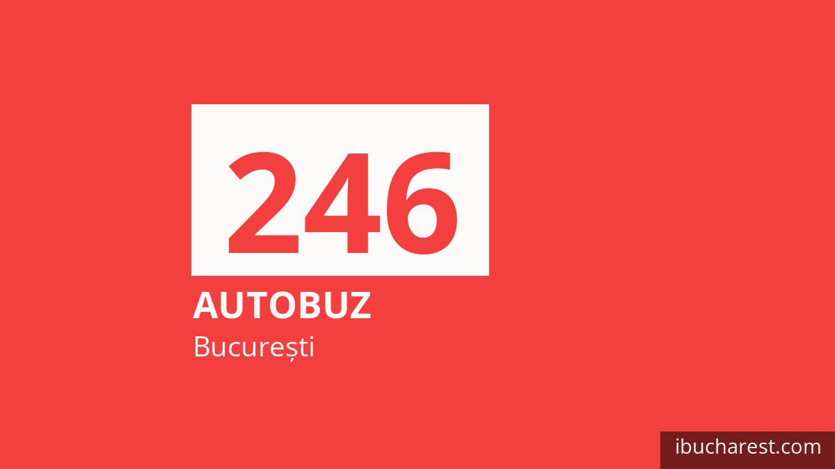 Autobuzul 246 în București