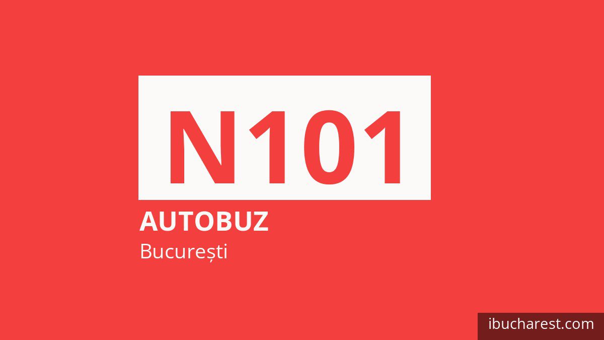 Autobuzul de noapte N101 în București