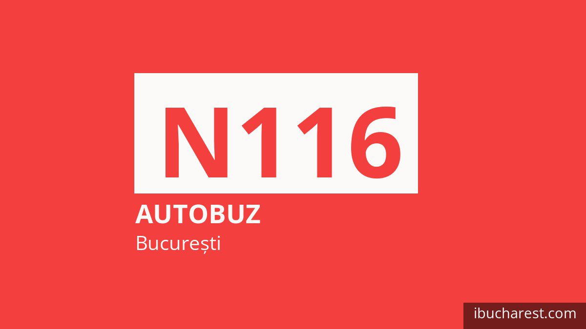 Autobuzul de noapte N116 în București
