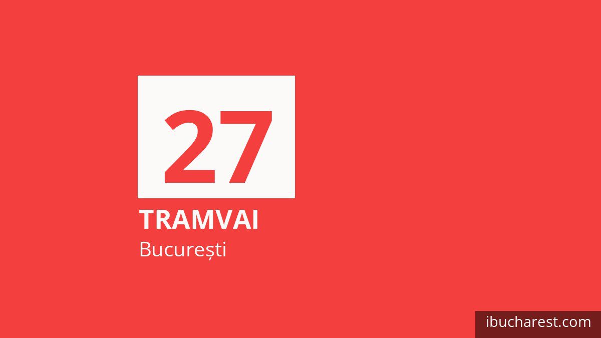 Tramvaiul 27 în București