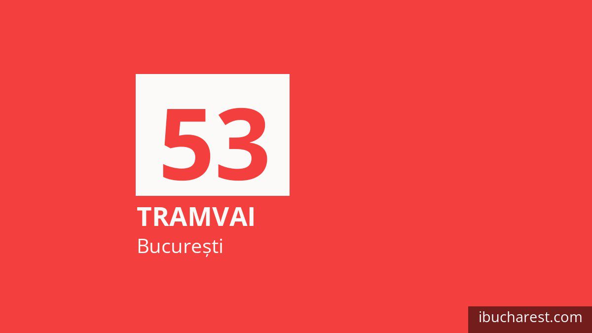 Tramvaiul 53 în București