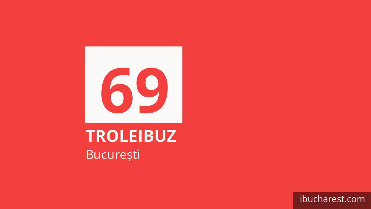 Troleibuzul 69 în București